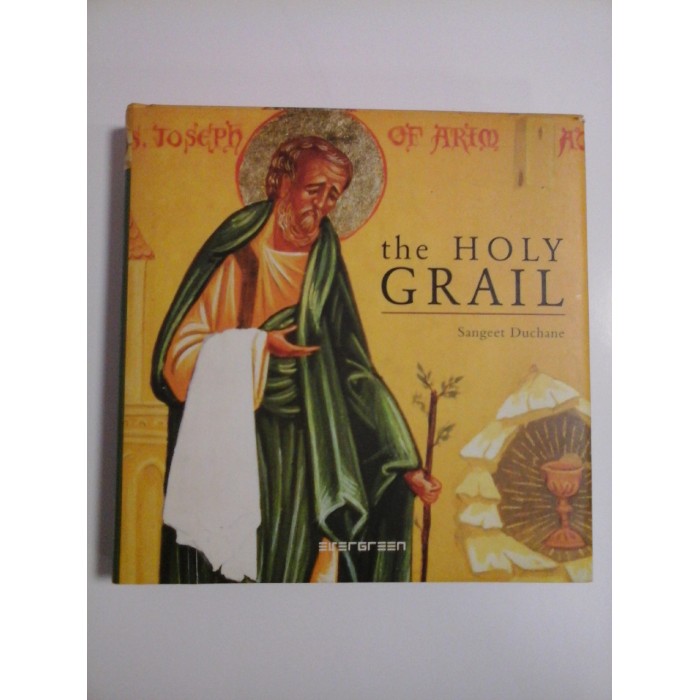 THE HOLY GRAIL (cateva sublinieri) - SANGEET DUCHANE THE HOLY GRAIL (cateva sublinieri) - SANGEET DUCHANE